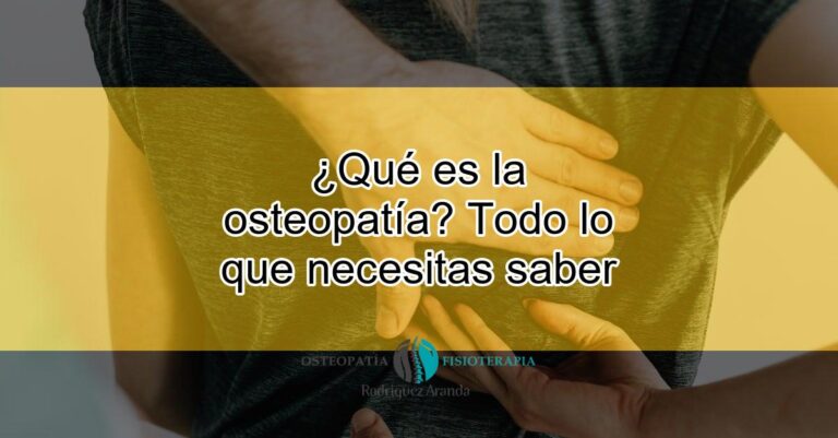 Que Es La Osteopatia Todo Lo Que Necesitas Saber Featured